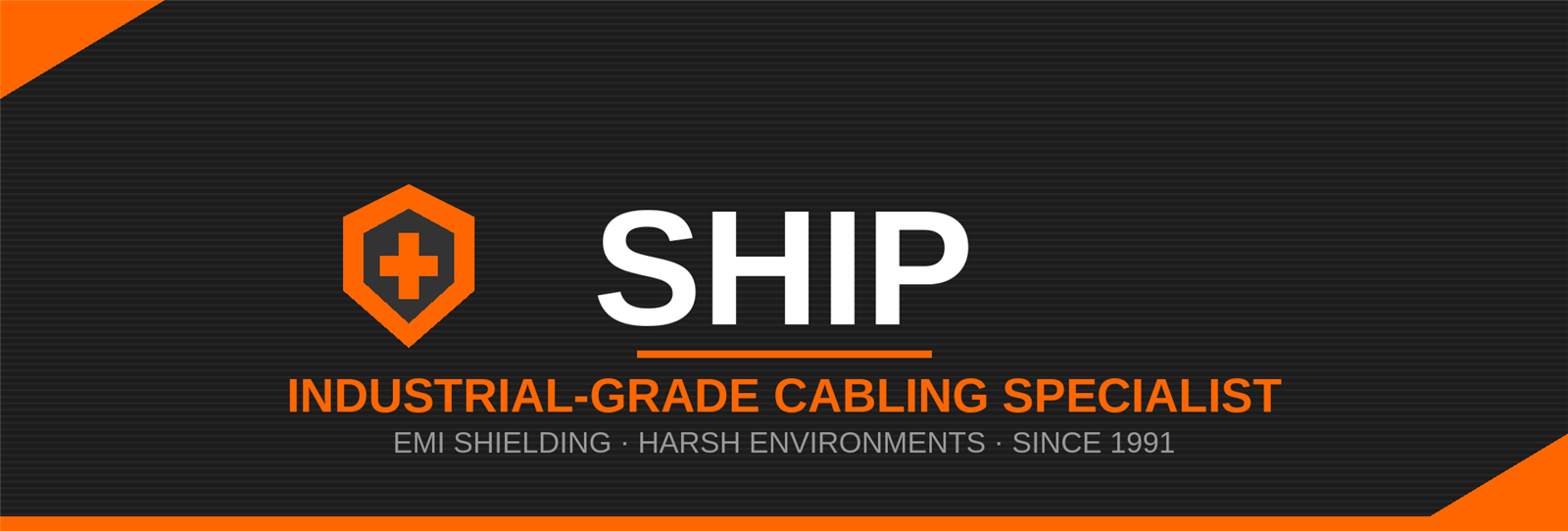 SHIP: The "Special Forces" Of Industrial Cabling SHIP: The "Special Forces" Of Industrial Cabling